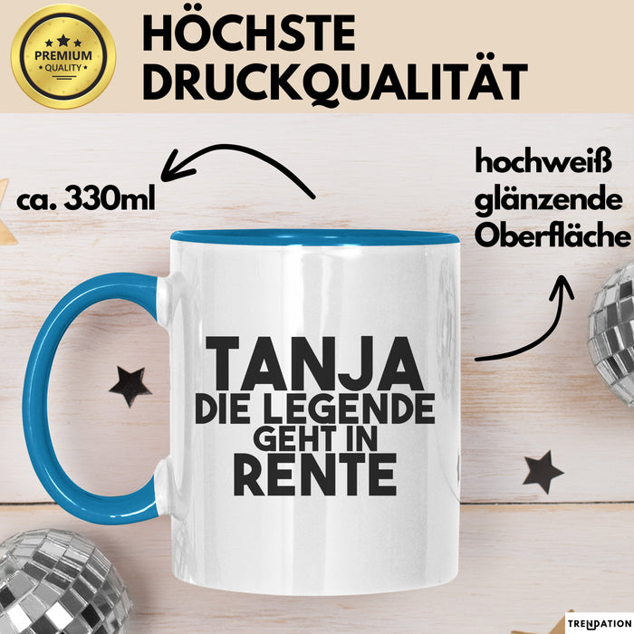 Tanja Tasse Tanja – Die Legende Geht In Rente Geschenk