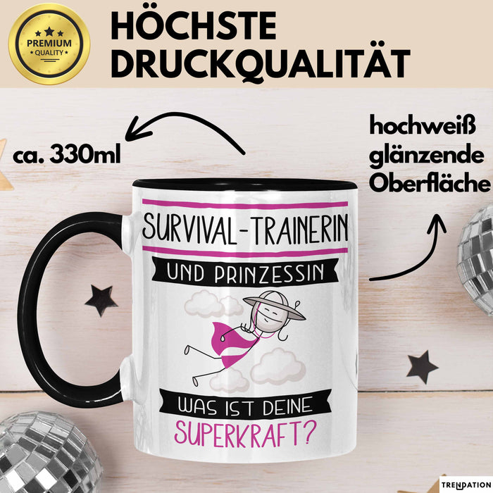 Survival-Trainerin Und Prinzessin Tasse Geschenk Für Eine Survival-Trainerin Geburtstag Was Ist Deine Superkraft Trendation