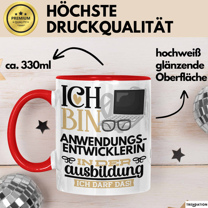 Anwendungsentwicklerin Ausbildung Start Geschenk Tasse Ich Bin Anwendungsentwicklerin In Der Ausbildung Ich Darf Das Kaffee-Becher Geschenkidee Rot Trendation