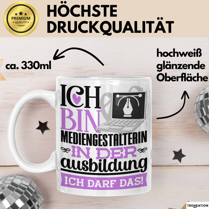 Mediengestalterin Ausbildung Start Geschenk Tasse Ich Bin Mediengestalterin In Der Ausbildung Ich Darf Das Kaffee-Becher Geschenkidee Weiß Trendation