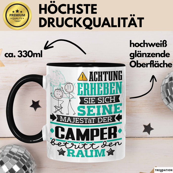 Camper Geschenk Tasse Lustiger Spruch Erheben Sie Sich Der Camper Betritt den Raum Schwarz Trendation