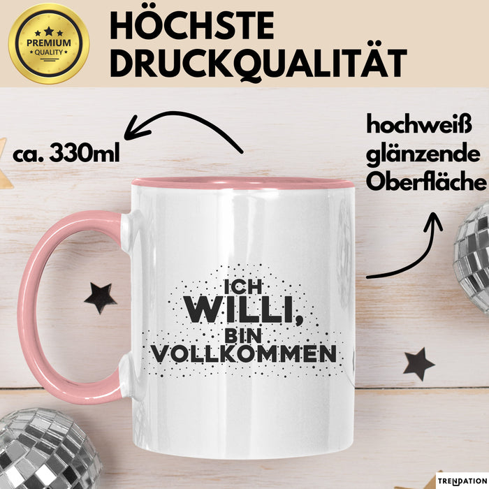Willi Tasse Ich Willi, Bin Vollkommen Geschenk
