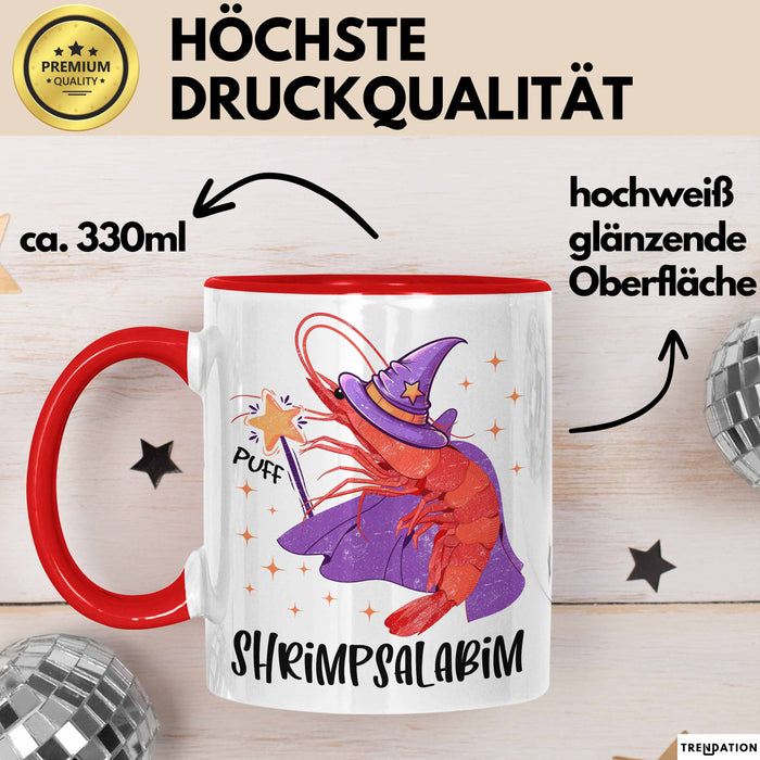 Shrimp-Liebhaber Tasse Geschenk Shrimpsalabim Geschenkidee Zauberer Becher Rot Trendation