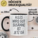 Susanne Tasse Geschenk Alles Ist Gut Susanne Ist Jetz Da Geschenkidee Becher mit Name Schwarz Trendation