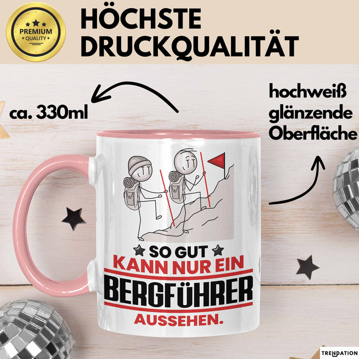 Bergführer Geschenk Tasse So Gut Kann Nur Ein Bergführer Aussehen Geschenkidee Kaffee-Becher Rosa Trendation