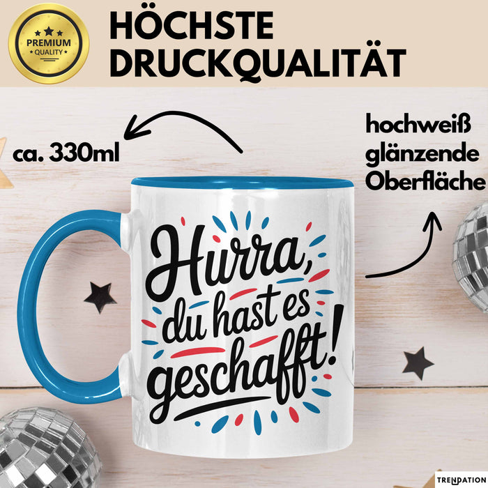 Schüler Abschluss Tasse Geschenk Lustige Geschenkidee Spruch Du Hast Es Geschafft Blau Trendation