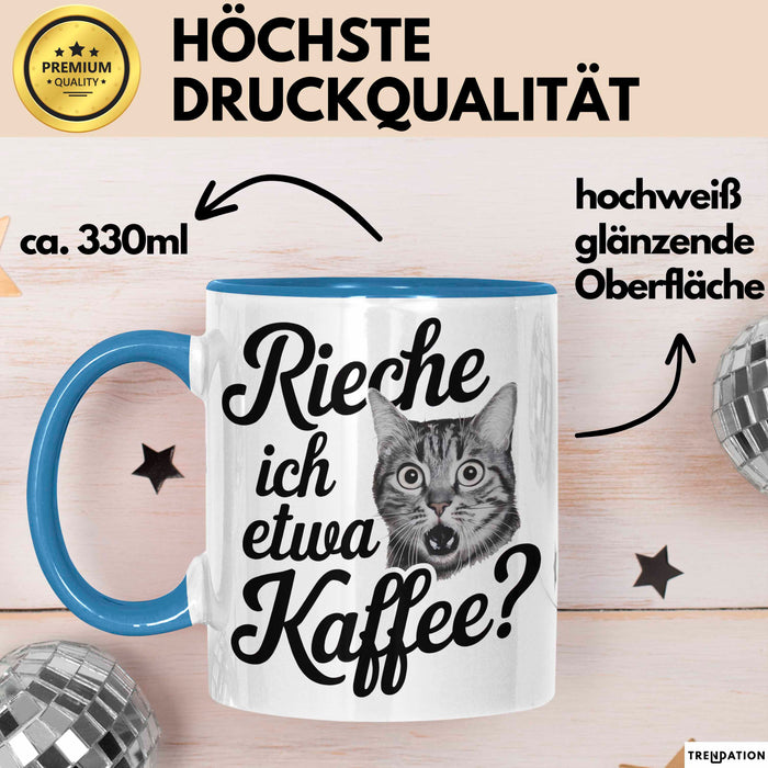 Kaffeeliebhaber Tasse Geschenk Lustige Geschenkidee Spruch Rieche Ich Etwa Kaffee Blau Trendation
