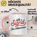 Sigrid Tasse Geschenk Ich Bin Vollkommen Sigrid Geschenkidee Geburtstag Rosa Trendation