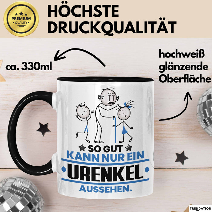 Urenkel Geschenk Tasse So Gut Kann Nur Ein Urenkel Aussehen Geschenkidee Kaffee-Becher Schwarz Trendation