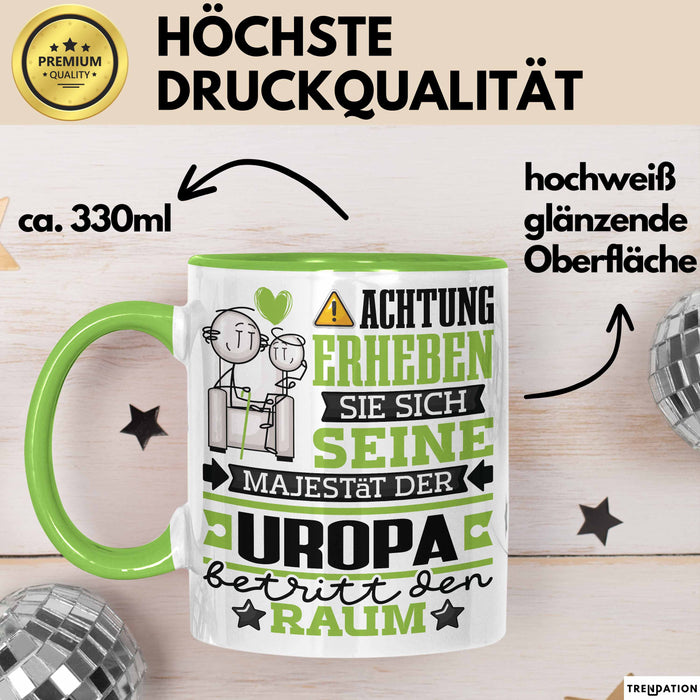 Uropa Geschenk Tasse Lustiger Spruch Erheben Sie Sich Der Uropa Betritt den Raum Grün Trendation