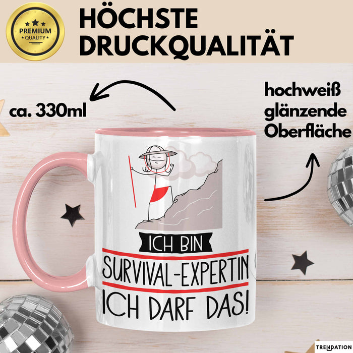 Geschenk für Survival-Expertin Tasse Lustige Geschenkidee Geburtstag Ich Bin Survival-Expertin Ich Darf Das Rosa Trendation