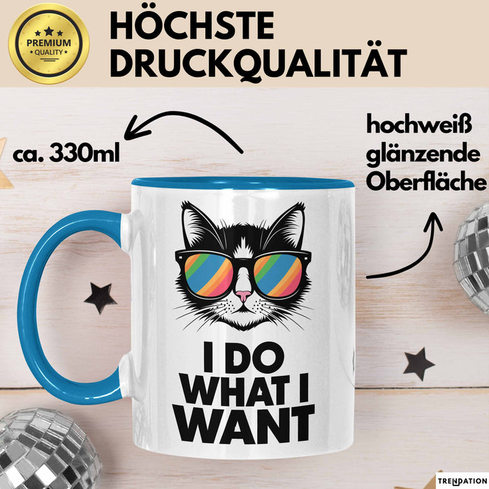 Sarkastische Katze Sarkasmus Tasse Geschenk Lustige Geschenkidee Spruch Ich Mache Was Ich Will Blau Trendation