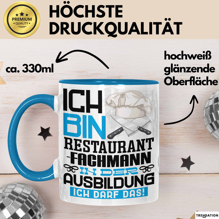 Restaurantfachmann Ausbildung Tasse Geschenk Ich Bin Restaurantfachmann In Der Ausbildung Ich Darf Das Geschenkidee Spruch Blau Trendation
