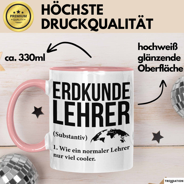 Geografielehrer Unterricht Tasse Geschenk Lustige Geschenkidee Spruch Erdkunde Lehrer Rosa Trendation