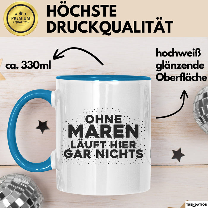 Maren Tasse Ohne Maren Laeuft Hier Gar Nichts Geschenk