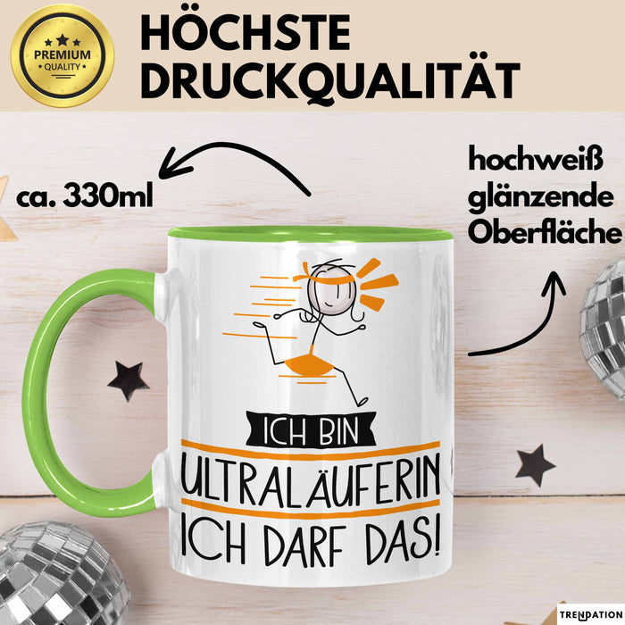 Geschenk für Ultraläuferin Tasse Lustige Geschenkidee Geburtstag Ich Bin Ultraläuferin Ich Darf Das Grün Trendation