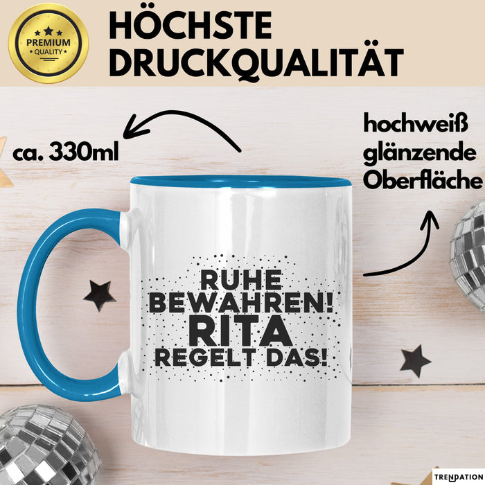 Rita Tasse Ruhe Bewahren! Rita Regelt Das! Geschenk