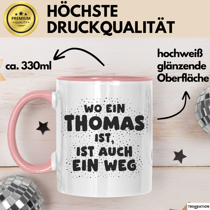 Thomas Tasse Wo Ein Thomas Ist, Ist Auch Ein Weg Geschenk