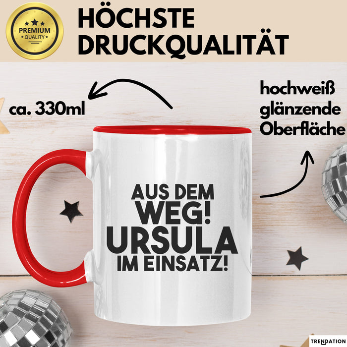 Ursula Tasse Aus Dem Weg! Ursula Im Einsatz! Geschenk