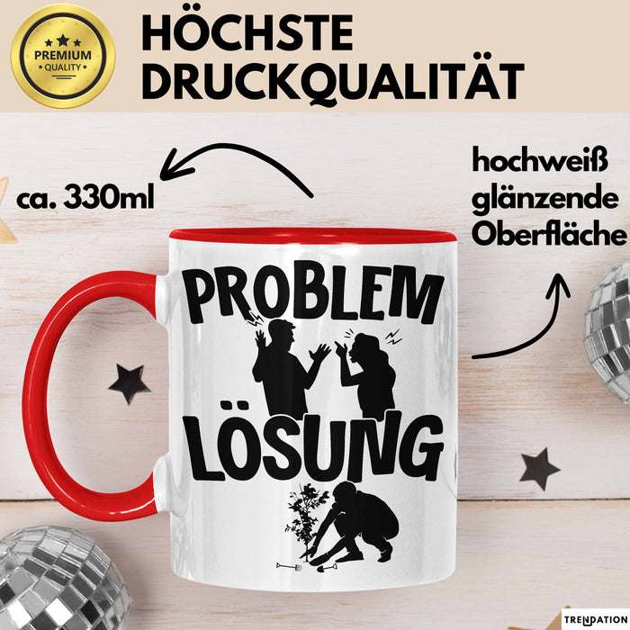 Gärtner Tasse Geschenk für Hobbygärtner Landschaftsgärtner Männer Geschenkidee Problem und Lösung Gartenarbeit Rot Trendation