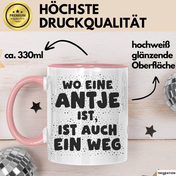 Antje Tasse Wo Eine Antje Ist, Ist Auch Ein Weg Geschenk