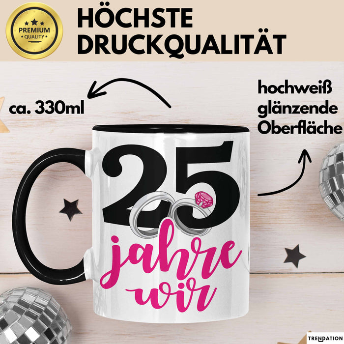 Silberhochzeit 25 Jahre Tasse Geschenk Hochzeitstag Wir Silberhochzeit Spruch Schwarz Trendation