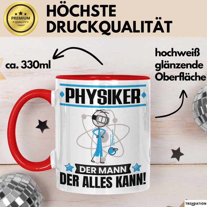 Physiker Tasse Geschenk für Physiker Der Mann Der Alles Kann Geschenkidee zum Geburtstag Rot Trendation