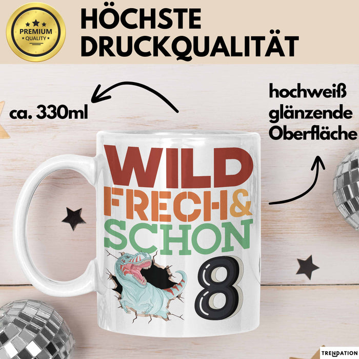 8. Geburtstag Geschenk Tasse Becher Wild Frech Und Schon 8 Weiß Trendation