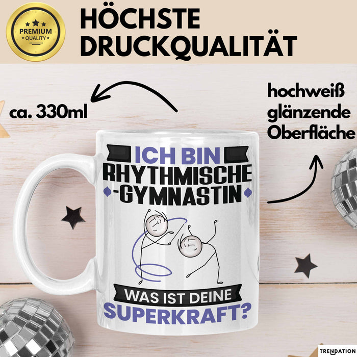 Rhythmische Gymnastin Tasse Geschenk für Rhythmische Gymnastin Geburtstag Lustiger Spruch Kaffee-Becher Was Ist Deine Superkraft Weiß Trendation