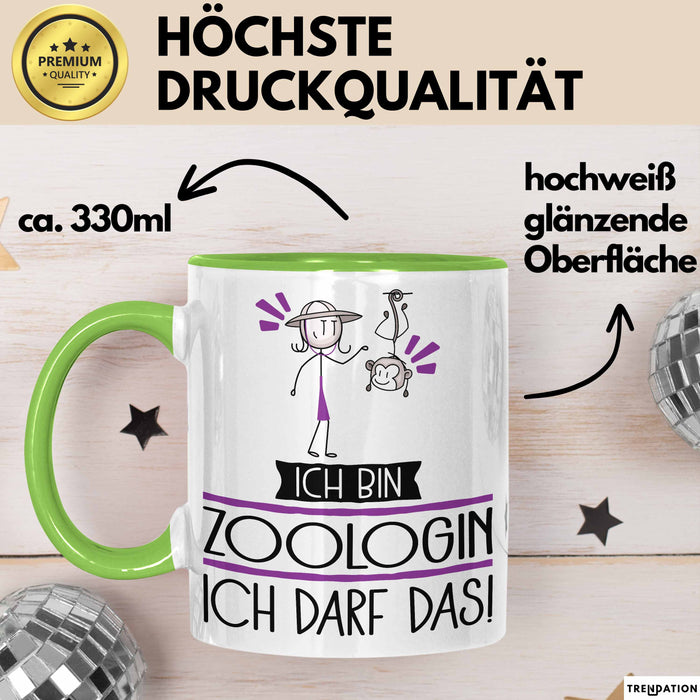 Geschenk für Zoologin Tasse Lustige Geschenkidee Geburtstag Ich Bin Zoologin Ich Darf Das Grün Trendation