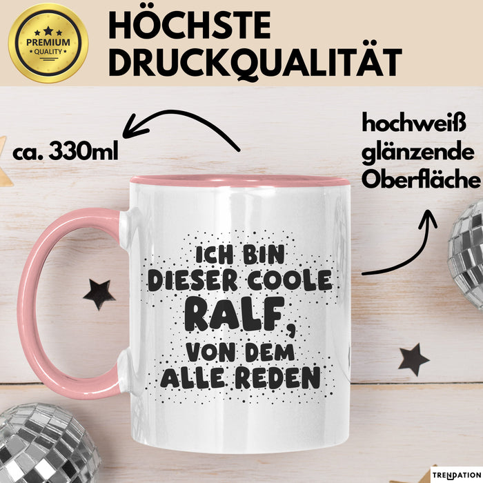 Ralf Tasse Ich Bin Dieser Coole Ralf, Von Dem Alle Reden Geschenk
