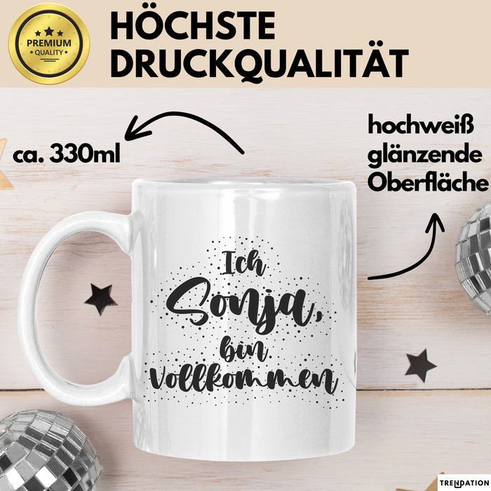 Sonja Tasse Ich Sonja, Bin Vollkommen Geschenk Weiß Trendation