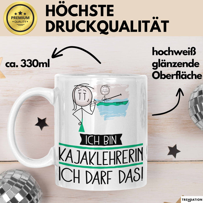 Geschenk für Kajaklehrerin Tasse Lustige Geschenkidee Geburtstag Ich Bin Kajaklehrerin Ich Darf Das Weiß Trendation