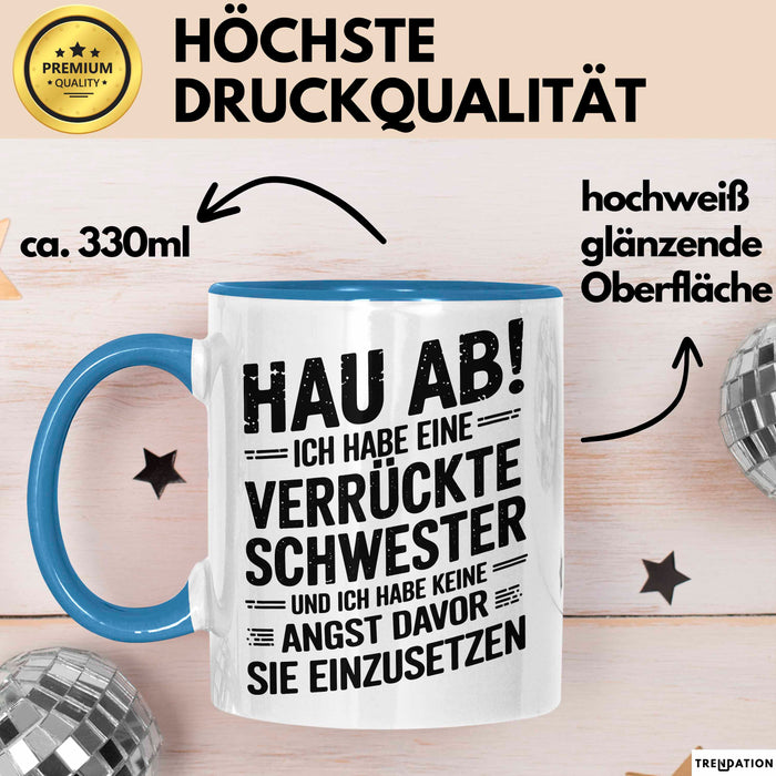 Big Sister Ältere Geschwister Schwestern Tasse Becher Geschenk Lustige Geschenkidee Spruch Ich Habe Eine Verrückte Schwester Blau Trendation