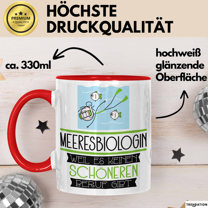 Meeresbiologin Weil Es Keinen Schöneren Beruf Gibt Tasse Geschenk für Eine Meeresbiologin Lustig Rot Trendation