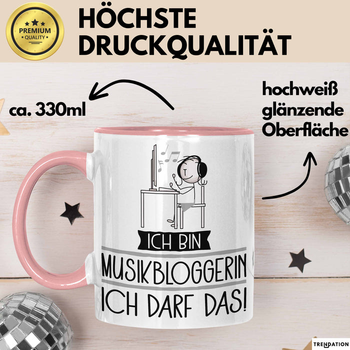 Geschenk für Musikbloggerin Tasse Lustige Geschenkidee Geburtstag Ich Bin Musikbloggerin Ich Darf Das Rosa Trendation