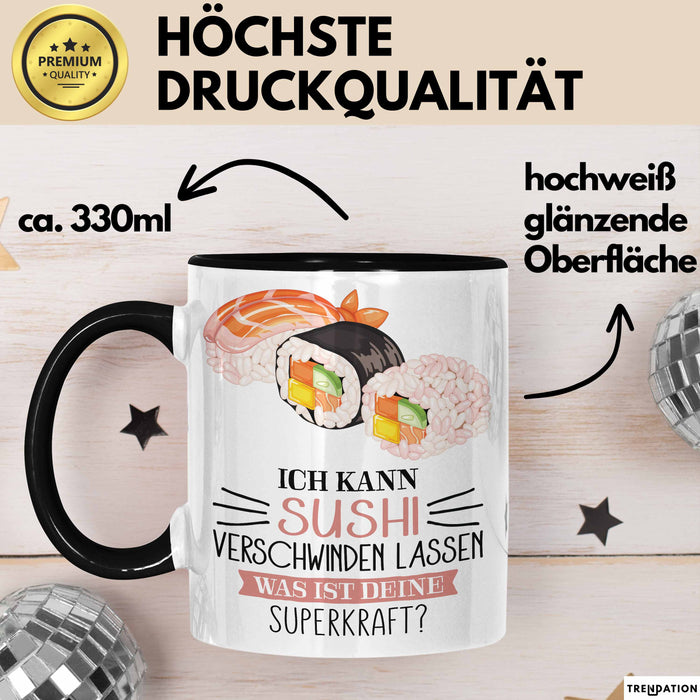 Sushi-Liebhaber Tasse Geschenk Ich Kann Sushi Verschwinden Lassen Was Ist Deine Superkraft Becher Geschenkidee Suhshi Kaffee-Becher Trendation