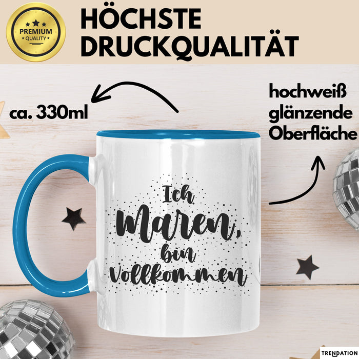 Maren Tasse Ich Maren, Bin Vollkommen Geschenk Blau Trendation