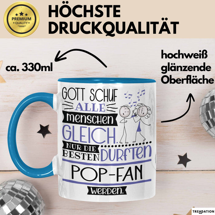 Pop-Fan Geschenk Becher Tasse Gott Schuf Alle Menschen Gleich Nur Die Besten Durfeten Pop-Fan Werden Geschenkidee Lustig Blau Trendation