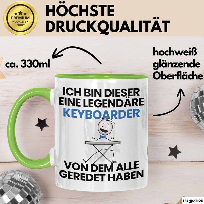 Keyboarder Geschenk Tasse Lustige Geschenkidee Geburtstag für Keyboarder Ich Bin Dieser Legendäre Keyboarder Von Dem Alle Geredet Haben Kaffee-Becher Grün Trendation