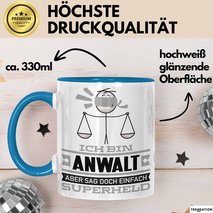 Anwalt Geschenk Tasse Ich Bin Anwalt Aber Sag Doch Einfach Superheld Lustige Geschenkdiee für Anwalt Kaffee-Becher Blau Trendation