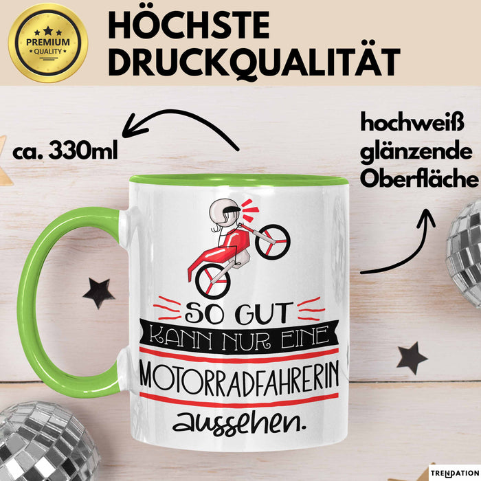 Motorradfahrerin Geschenk Tasse So Gut Kann Nur Eine Motorradfahrerin Aussehen Geschenkidee Geburtstag Weihnachten Lustig Grün Trendation