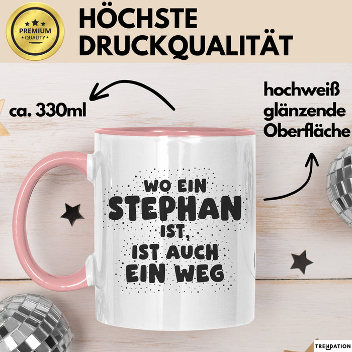 Stephan Tasse Wo Ein Stephan Ist, Ist Auch Ein Weg Geschenk