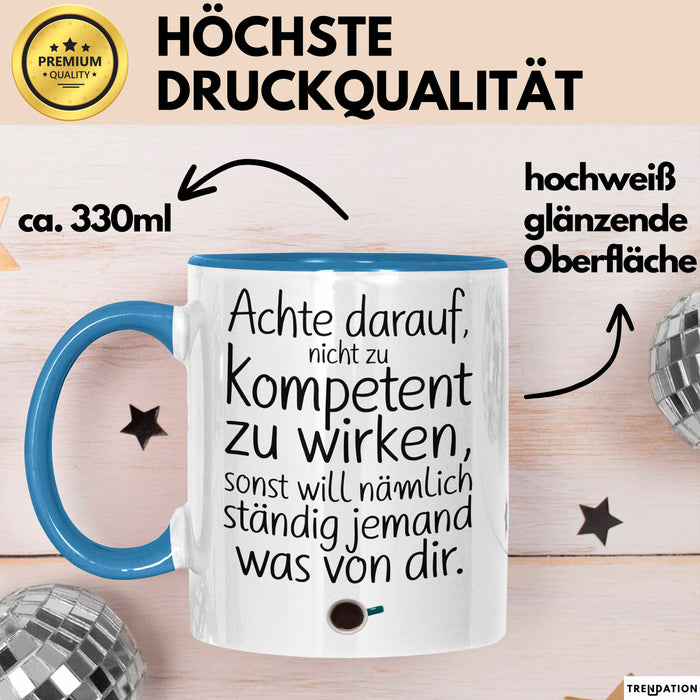 Büro Humor Tasse Geschenk Lustige Geschenkidee Spruch Sonst Will Nämlich Ständig Jemand Was Von Dir Blau Trendation