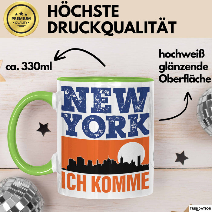New York Tasse Geschenk Horizont Ich Komme Spruch Geschenkidee Grün Trendation