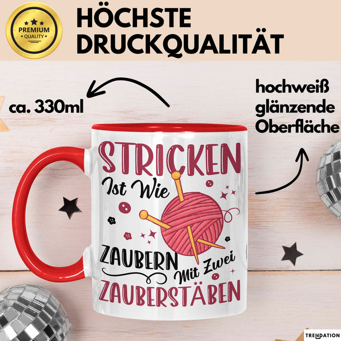 Stricken Stricker Tasse Geschenk Lustige Geschenkidee Spruch Ist Wie Zaubern Mit 2 Zauberstäben Rot Trendation
