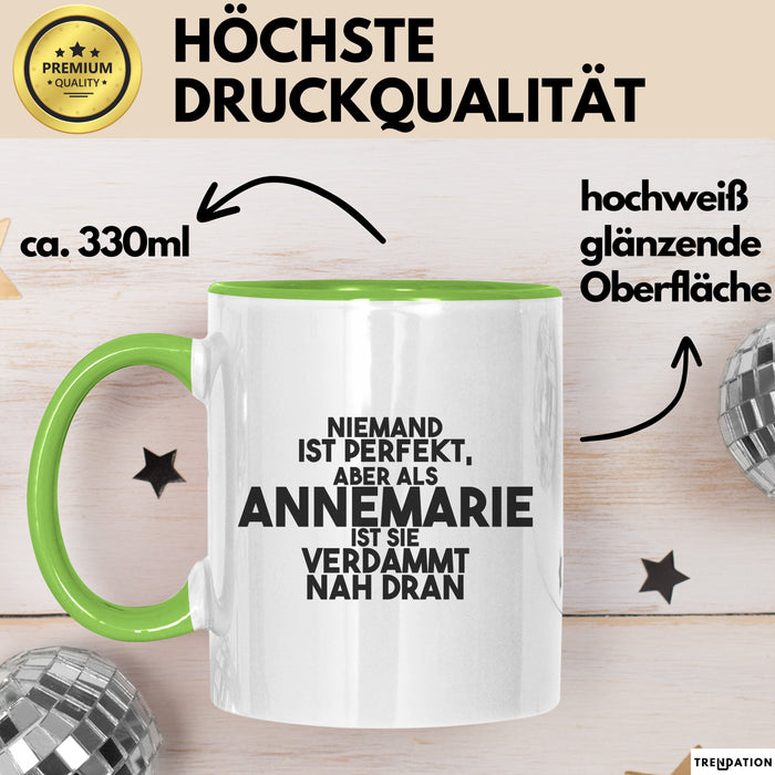 Annemarie Tasse Niemand Ist Perfekt, Annemarie Ist Nah Dran Geschenk