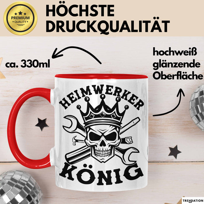 Heimwerker Geschenk Tassen Partner-Tassen Kaffee-Becher Heimwerker König Männer Rot Trendation