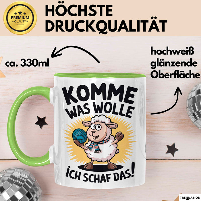 Schaf Tier Bauer Tasse Becher Geschenk Lustige Geschenkidee Spruch Komme Was Wolle Ich Schaf Das Grün Trendation