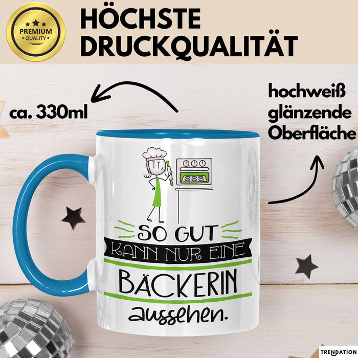 Bäckerin Geschenk Tasse So Gut Kann Nur Eine Bäckerin Aussehen Geschenkidee Geburtstag Weihnachten Lustig Blau Trendation